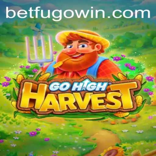 Diving into GoHighHarvest: The Strategic World of BETFUGO